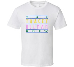 The Tracey Ullman Show Retro 80s Tv Show Logo Fan T Shirt The Tracey Ullman Show Retro 80s Tv Show Logo Fan T Shirt