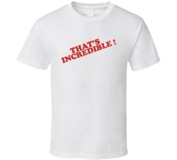 That's Incredible Retro 80s Tv Show Logo Fan T Shirt That's Incredible Retro 80s Tv Show Logo Fan T Shirt