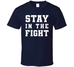 Stay In The Fight Nationals Baseball Fan T Shirt Stay In The Fight Nationals Baseball Fan T Shirt