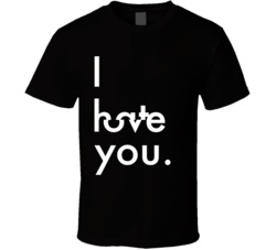 I Hate Love You Typography Inspired Cool T Shirt I Hate Love You Typography Inspired Cool T Shirt