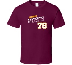 Morgan Moses 76 Favorite Player Washington Football Fan T Shirt Morgan Moses 76 Favorite Player Washington Football Fan T Shirt