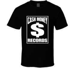 Cash Money Records Popular Record Label Music Fan T Shirt