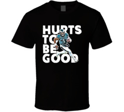 Jalen Hurts To Be Good T Shirt Jalen Hurts To Be Good T Shirt