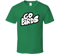 Go Birds Philadelphia Philly Football T Shirt Go Birds Philadelphia Philly Football T Shirt