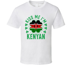 Kiss Me I'm Kenyan Funny St Patrick's Day T Shirt Kiss Me I'm Kenyan Funny St Patrick's Day T Shirt