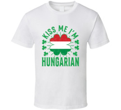 Kiss Me I'm Hungarian Funny St Patrick's Day T Shirt Kiss Me I'm Hungarian Funny St Patrick's Day T Shirt