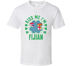 Kiss Me I'm Fijian Funny St Patrick's Day T Shirt Kiss Me I'm Fijian Funny St Patrick's Day T Shirt