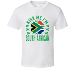 Kiss Me I'm South African Funny St Patrick's Day T Shirt Kiss Me I'm South African Funny St Patrick's Day T Shirt
