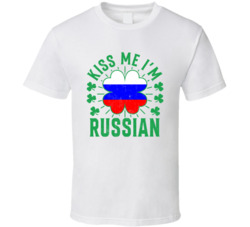 Kiss Me I'm Russian Funny St Patrick's Day T Shirt Kiss Me I'm Russian Funny St Patrick's Day T Shirt