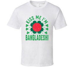 Kiss Me I'm Bangladeshi Funny St Patrick's Day T Shirt Kiss Me I'm Bangladeshi Funny St Patrick's Day T Shirt
