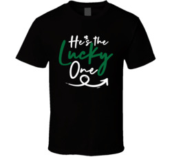 He's The Lucky One St Patrick's T Shirt He's The Lucky One St Patrick's T Shirt