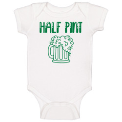 Half Pint St Patrick's Baby Baby One Piece Half Pint St Patrick's Baby Baby One Piece