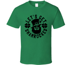 Let's Get Shamrocked St Patrick's T Shirt Let's Get Shamrocked St Patrick's T Shirt