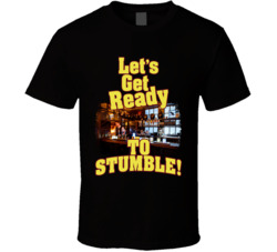 Let's Get Ready To Stumble St Patrick's T Shirt Let's Get Ready To Stumble St Patrick's T Shirt
