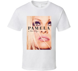 Pamela A Love Story Documentary T Shirt Pamela A Love Story Documentary T Shirt