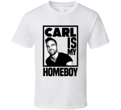 Carl Radke Is My Homeboy Summer House T Shirt Carl Radke Is My Homeboy Summer House T Shirt