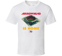 Arrowhead Is Home Kansas City T Shirt Arrowhead Is Home Kansas City T Shirt