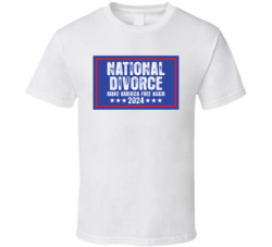 National Divorce Make America Free Again T Shirt National Divorce Make America Free Again T Shirt