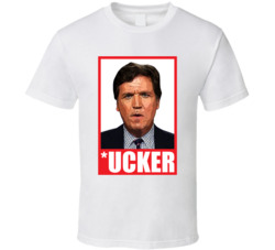 Tucker Fucker Carlson T Shirt Tucker Fucker Carlson T Shirt