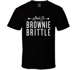 Sheila G's Brownie Brittle Healthy Snack T Shirt Sheila G's Brownie Brittle Healthy Snack T Shirt