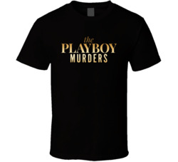 The Playboy Murders Logo T Shirt The Playboy Murders Logo T Shirt