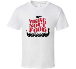 Viking Soul Food Favorite Restaurant T Shirt Viking Soul Food Favorite Restaurant T Shirt