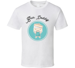 Bun Daddy Food Truck Favorite Restaurant T Shirt Bun Daddy Food Truck Favorite Restaurant T Shirt