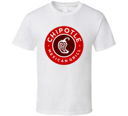 Chipotle T Shirt Chipotle T Shirt