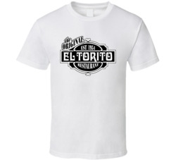 El Torito T Shirt El Torito T Shirt