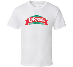 Larosa's Pizzeria T Shirt Larosa's Pizzeria T Shirt