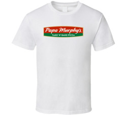 Papa Murphy's Pizza T Shirt Papa Murphy's Pizza T Shirt