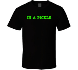 In A Pickle Favorite Restaurant T Shirt