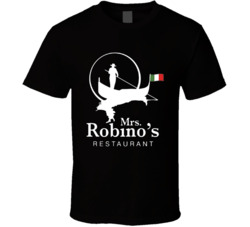Mrs Robino's Favorite Restaurant T Shirt