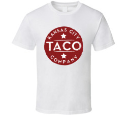 Kansas City Taco Company Favorite Restaurant T Shirt