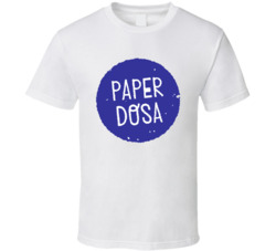 Paper Dosa Favorite Restaurant T Shirt