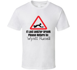 If Lost Or Drunk Return To Wyatt Russell T Shirt