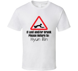 If Lost Or Drunk Return To Hyun Bin T Shirt