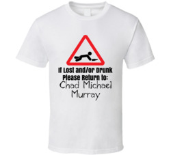 If Lost Or Drunk Return To Chad Michael Murray T Shirt If Lost Or Drunk Return To Chad Michael Murray T Shirt