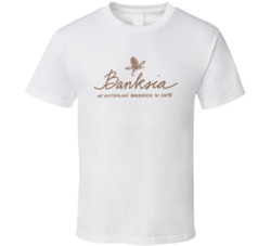 Banksia Bakehouse Favorite Restaurant T Shirt Banksia Bakehouse Favorite Restaurant T Shirt