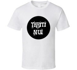 Tahiti Nui Favorite Restaurant T Shirt Tahiti Nui Favorite Restaurant T Shirt
