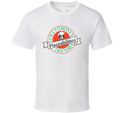 Luigi Vitrone's Pastabilities Favorite Restaurant T Shirt Luigi Vitrone's Pastabilities Favorite Restaurant T Shirt