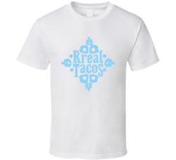 Rreal Tacos Favorite Restaurant T Shirt Rreal Tacos Favorite Restaurant T Shirt