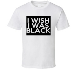 I Wish I Was Black Fun The People Vs Larry Flynt Movie T Shirt I Wish I Was Black Fun The People Vs Larry Flynt Movie T Shirt