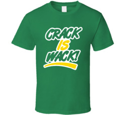 Crack Is Wack Funny Accepted Popular Movie T Shirt Crack Is Wack Funny Accepted Popular Movie T Shirt