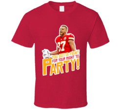 Travis Kelce Fight For Your Right To Party Fan T Shirt Travis Kelce Fight For Your Right To Party Fan T Shirt