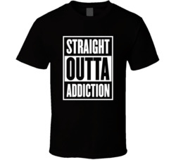 Straight Outta Addiction Funny Compton Parody T Shirt Straight Outta Addiction Funny Compton Parody T Shirt