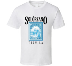 Solorzano Tequila Mexican Made Popular Liquor Distressed Look T Shirt Solorzano Tequila Mexican Made Popular Liquor Distressed Look T Shirt