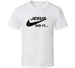 Jesus Did It Nike Parody Believer T Shirt Jesus Did It Nike Parody Believer T Shirt