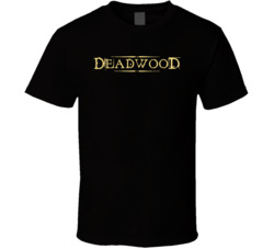 Deadwood 2000s Tv Show Fan Logo T Shirt Deadwood 2000s Tv Show Fan Logo T Shirt