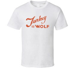 Turkey And The Wolf Favorite Restaurant T Shirt